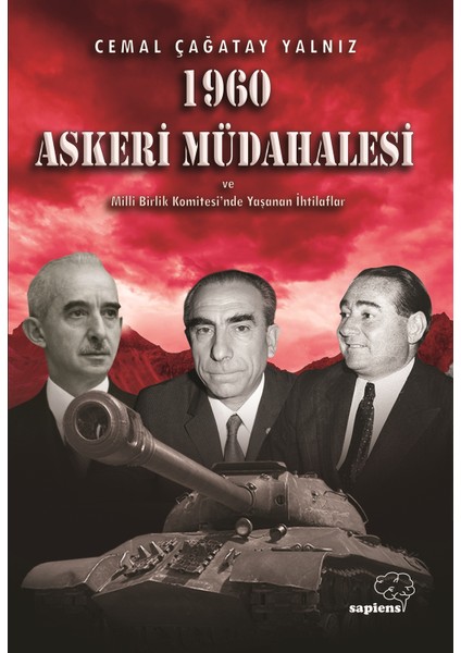 1960 Askeri Müdahalesi ve Milli Birlik Komitesinde Yaşanan Ihtilaflar - Cemal Çağatay Yalnız
