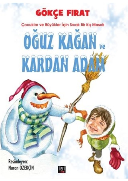 Oğuz Kağan ve Kardan Adam - Gökçe Fırat