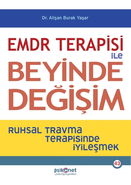 EMDR Terapisi ile Beyinde Değişim - Alişan Burak Yaşar