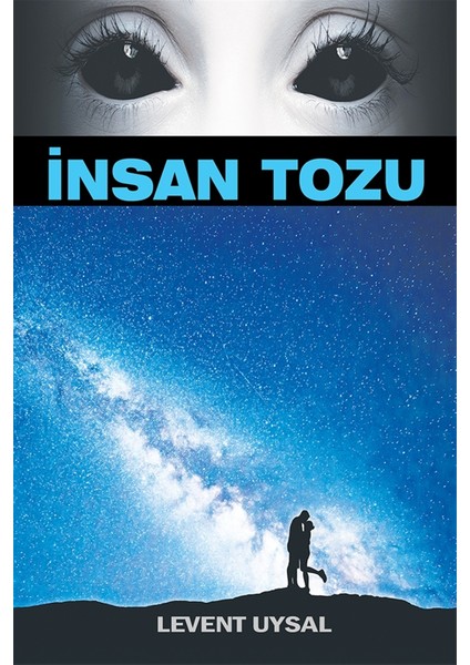 Insan Tozu - Levent Uysal