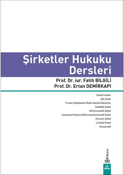 Şirketler Hukuku Dersleri - Fatih Bilgili