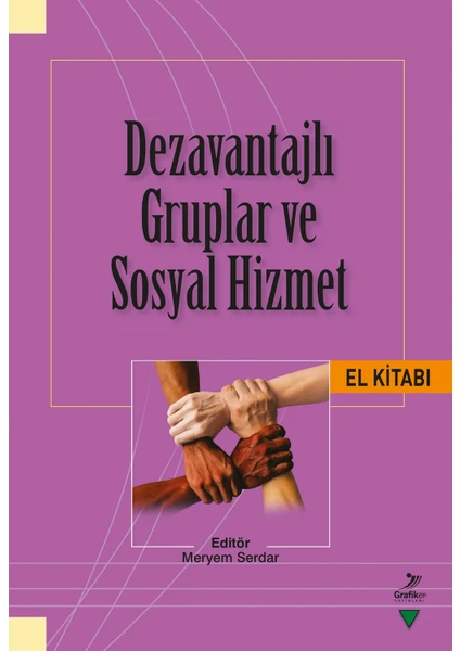 Dezavantajlı Gruplar ve Sosyal Hizmet El Kitabı