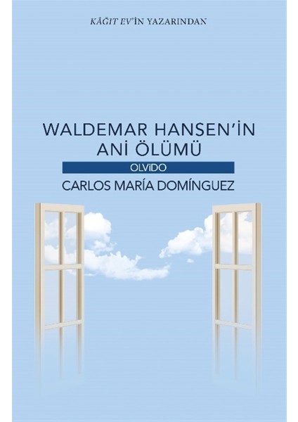 Waldemar Hansen’in Ani Ölümü - Carlos Maria Dominguez