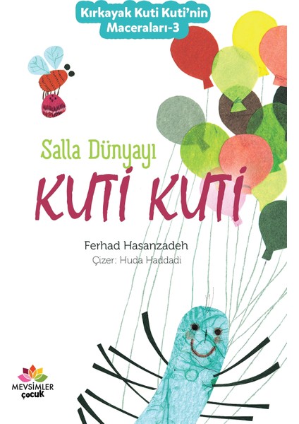 Salla Dünyayı Kuti Kuti - Kırkayak Kuti Kuti'nin Maceraları 3