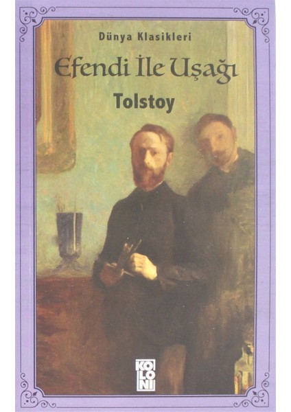 Efendi ile Uşağı - Lev Nikolayeviç Tolstoy