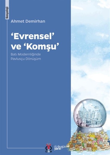 Evrensel ve Komşu - Ahmet Demirhan