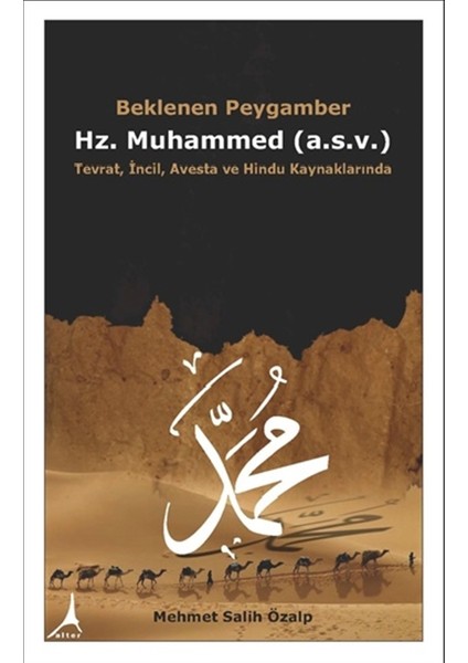 Beklenen Peygamber Hz. Muhammed (A.s.v.) - Mehmet Salih Özalp