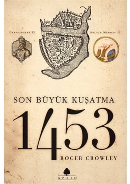 1453 Son Kuşatma - Roger Crowley