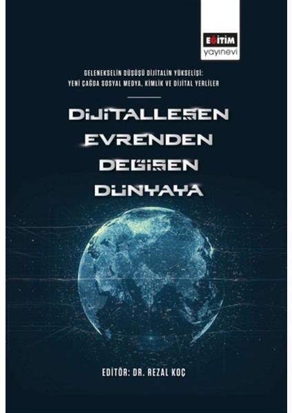 Dijitalleşen Evrenden Değişen Dünyaya - Rezal Koç