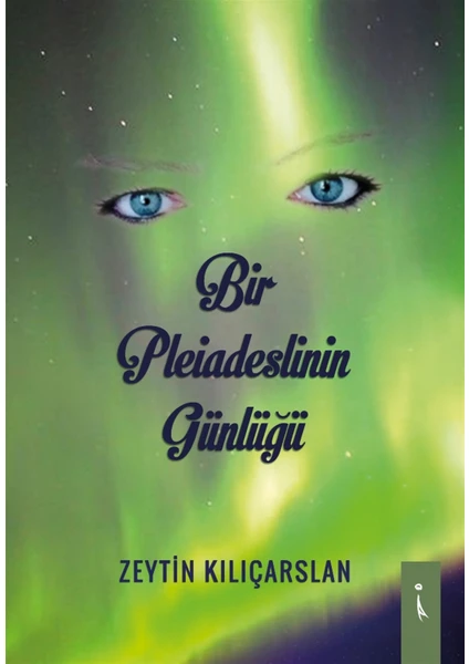 Bir Pleiadeslinin Günlüğü