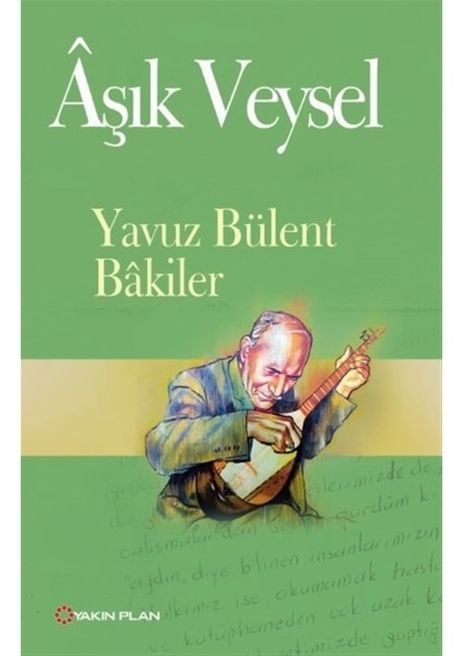 Aşık Veysel - Yavuz Bülent Bakiler