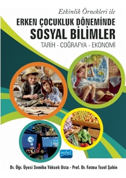 Etkinlik Örnekleri Ile Erken Çocukluk Döneminde Sosyal Bilimler