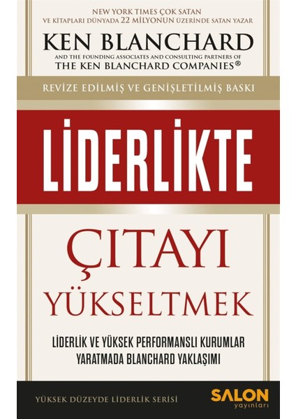 Liderlikte Çıtayı Yükseltmek - Ken Blanchard