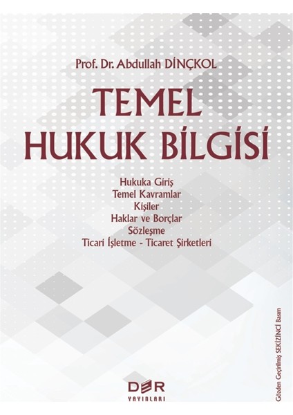 Temel Hukuk Bilgisi - Abdullah Dinçkol