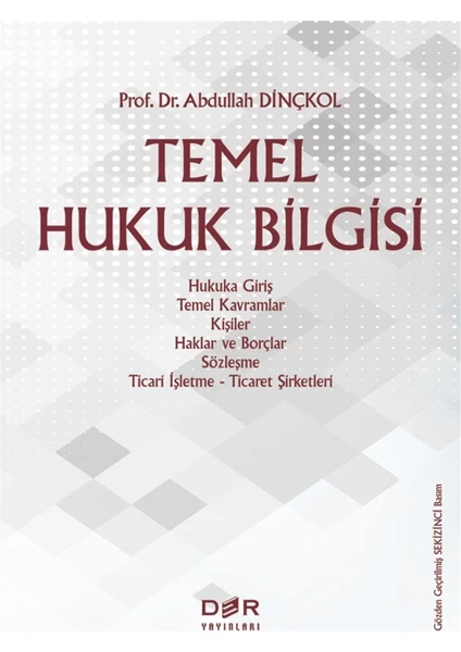 Temel Hukuk Bilgisi - Abdullah Dinçkol