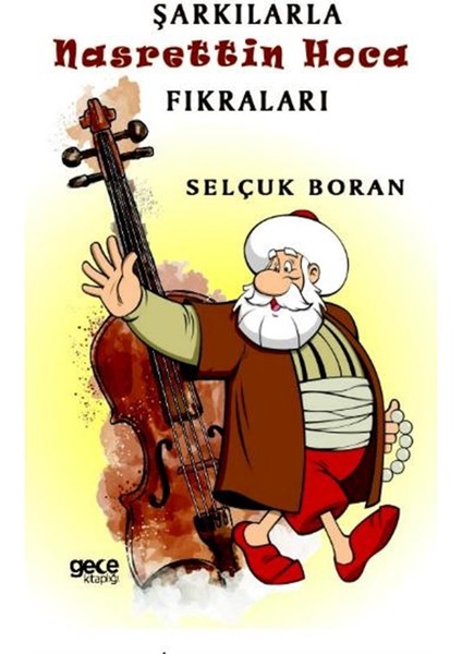 Şarkılarla Nasrettin Hoca Fıkraları