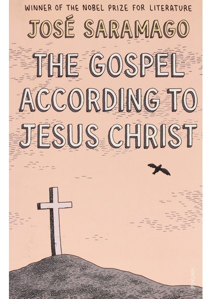 The Gospel According To Jesus Christ - Jose Saramago