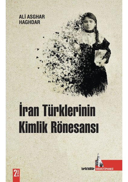 Iran Türklerinin Kimlik Rönesansı - Aliasghar Haghdar