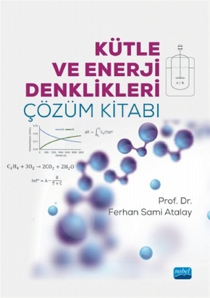 Kütle ve Enerji Denklikleri Çözüm Kitabı - Ferhan Sami Atalay