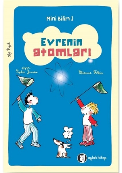 Evrenin Atomları - Mini Bilim 1 - Etienne Klein