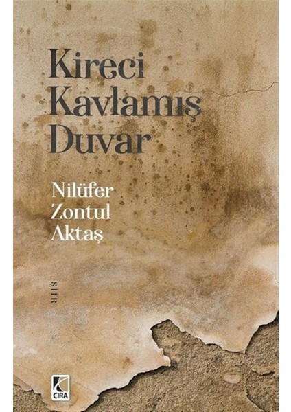 Kireci Kavlamış Duvar - Nilüfer Zontul Aktaş