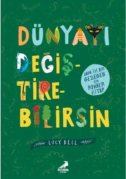 Dünyayı Değiştirebilirsin - Lucy Bell