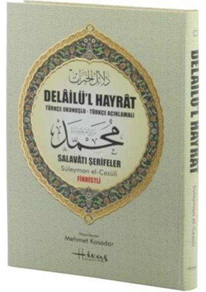 Delailü’l Hayrat (Türkçe Okunuşlu-Türkçe Açıklamalı) Rahle Boy - Fihristli Karton Kapak - Abdullah Muhammed Bin Süleyman El-Cezuli