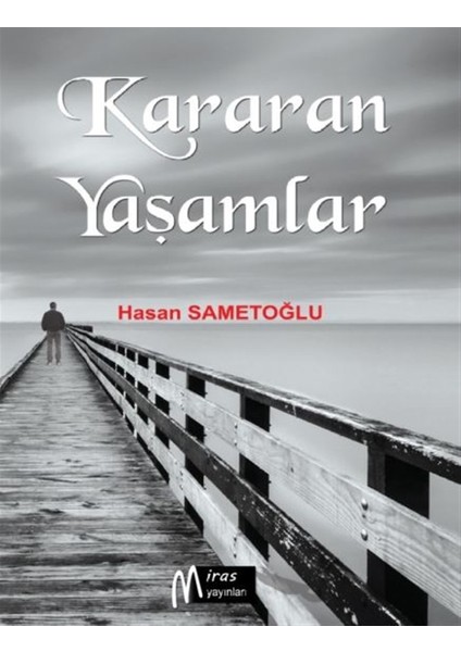 Kararan Yaşamlar
