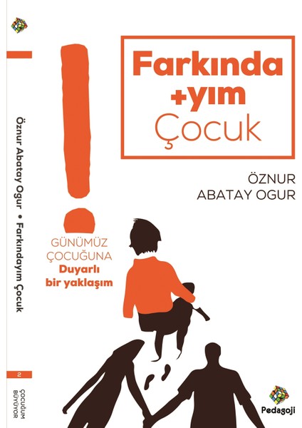 Farkındayım Çocuk - Öznur Abatay Ogur