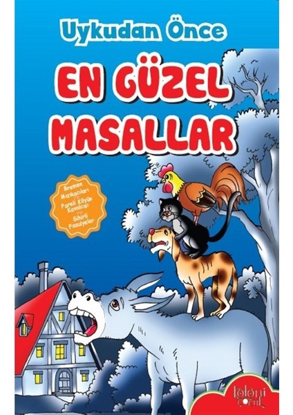 Uykudan Önce En Güzel Masallar - Bremen Mızıkacıları - Fareli Köyün Kavalcısı - Sihirli Fasulyeler