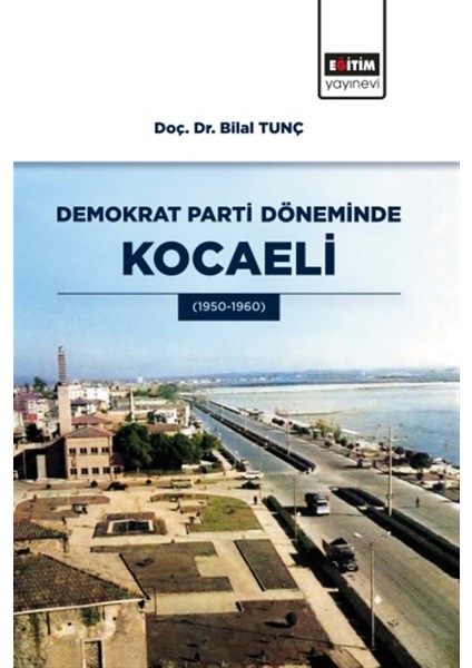 Demokrat Parti Döneminde Kocaeli