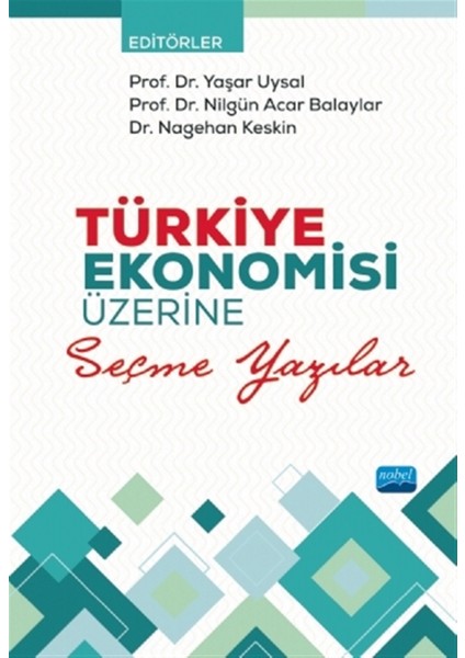 Türkiye Ekonomisi Üzerine Seçme Yazılar - Mehmet Özyiğit