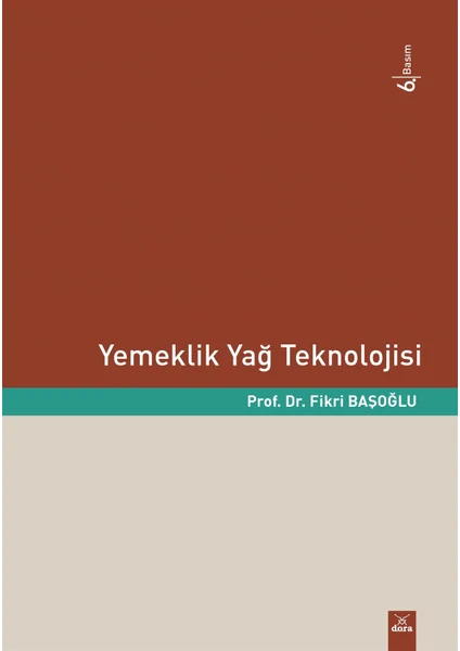 Yemeklik Yağ Teknolojisi - Fikri Başoğlu