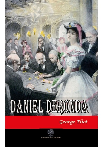 Daniel Deronda - George Eliot