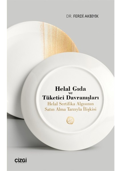 Helal Gıda ve Tüketici Davranışları - Ferdi Akbıyık