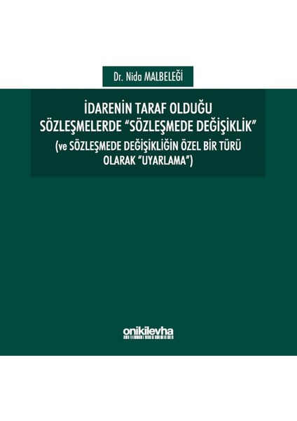 Idarenin Taraf Olduğu Sözleşmelerde Sözleşmede Değişiklik