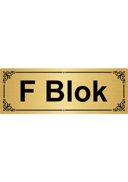 F Blok 7 x 20 cm Altın Renk Metal Yönlendirme Levhası