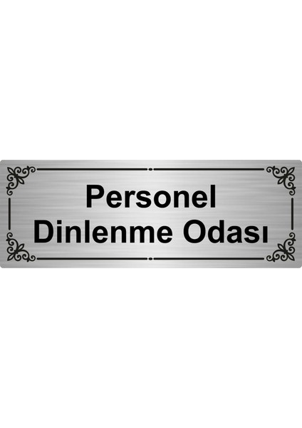 Personel Dinlenme Odası 7 x 20 cm Gümüş Renk Metal Yönlendirme Levhası