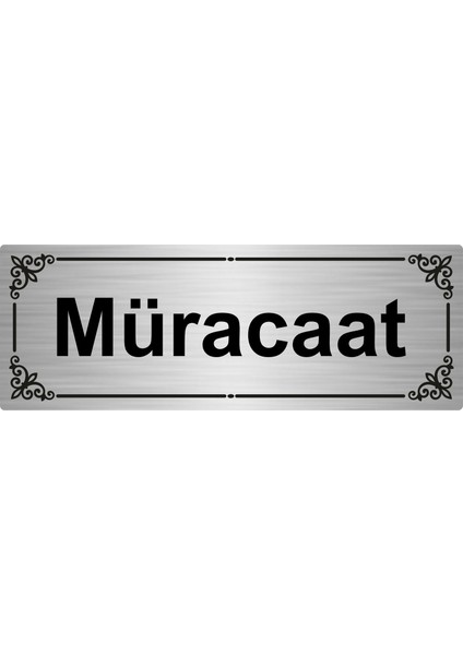 Müracaat 7 x 20 cm Gümüş Renk Metal Yönlendirme Levhası