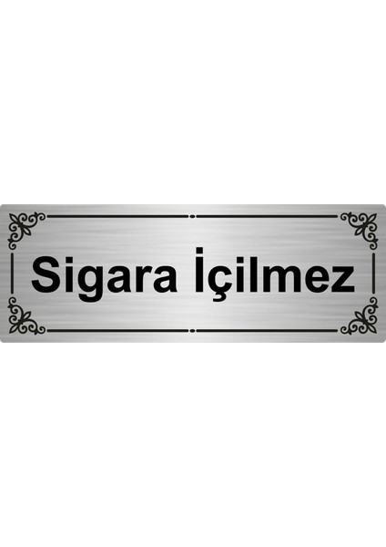 Sigara Içilmez 7 x 20 cm Gümüş Renk Metal Yönlendirme Levhası