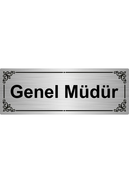 Genel Müdür 7 x 20 cm Gümüş Renk Metal Yönlendirme Levhası