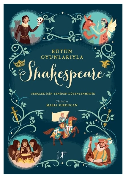 Bütün Oyunlarıyla Shakespeare - Anna Milbourne