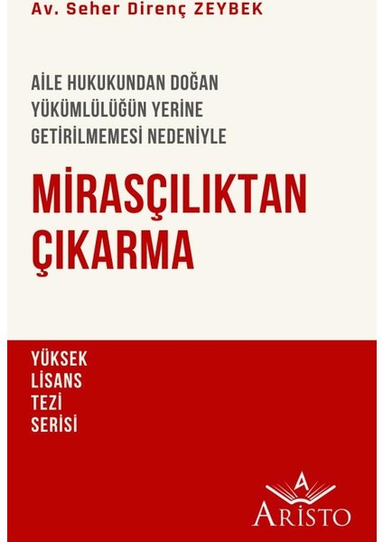 Mirasçılıktan Çıkarma - Seher Direnç Zeybek