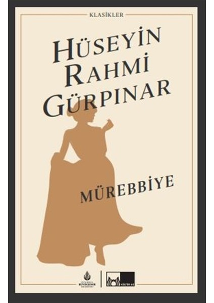 Mürebbiye (Ciltli) - Hüseyin Rahmi Gürpınar