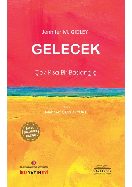 Gelecek: Çok Kısa Bir Başlangıç