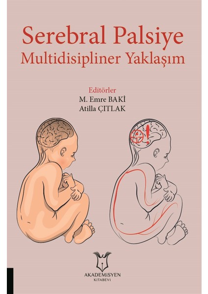 Serebral Palsiye Multidisipliner Yaklaşım - M. Emre Baki