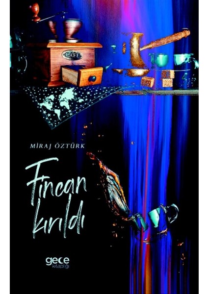 Fincan Kırıldı - Miraj Öztürk