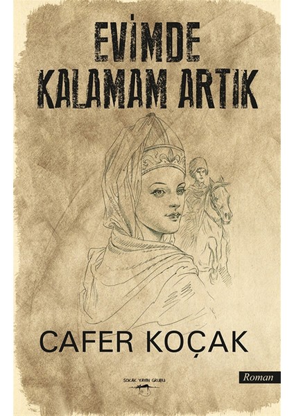 Evimde Kalamam Artık