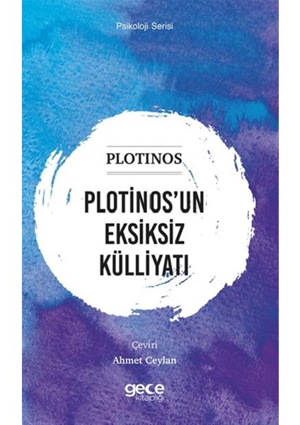 Plotinos’un Eksiksiz Külliyatı