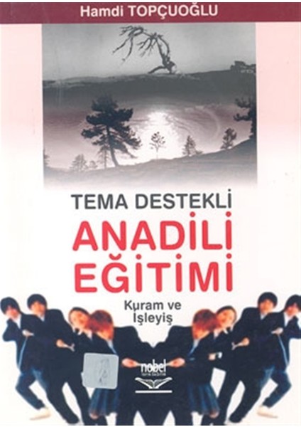 Tema Destekli Anadili Eğitimi Kuram ve Işleyiş